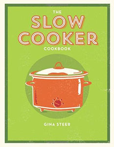 The Slow Cooker Cookbook 