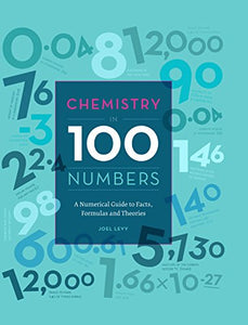 Chemistry in 100 Numbers 