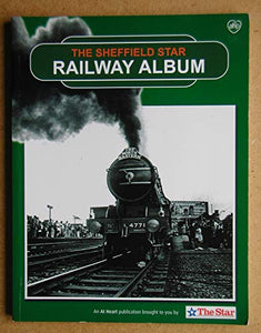 The Sheffield Star Railway Album 