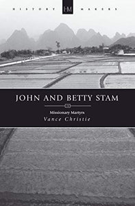 John And Betty Stam 