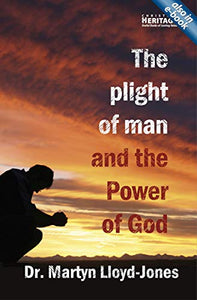 The Plight of Man And the Power of God 