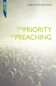 The Priority of Preaching 