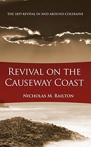 Revival on the Causeway Coast 