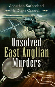 Unsolved East Anglian Murders 