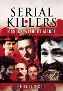 Serial Killers: Murder Without Mercy 