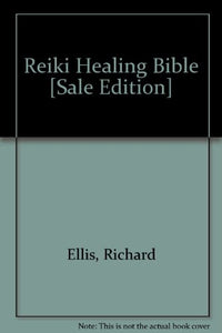 Reiki Healing Bible [Sale Edition] 