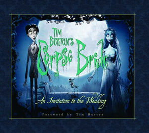 The Art of Tim Burton's Corpse Bride 