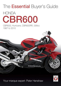 Essential Buyers Guide Honda Cbr600 Hurricane : 599cc. 1987-2010 