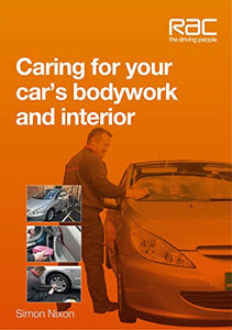 Caring for Your Car's Bodywork and Interior 