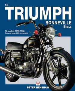 Triumph Bonneville Bible 1959 - 1988, the 