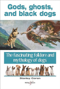 Gods, Ghosts and Black Dogs 