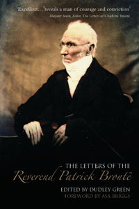 The Letters of Rev. Patrick Bronte 