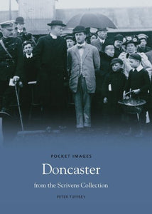 Doncaster from the Scrivens Collection 