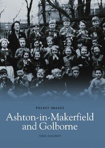 Ashton-in-Makerfield and Goldborne: Pocket Images 