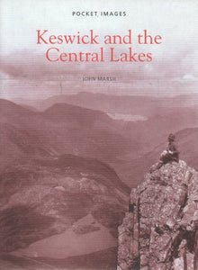 Keswick and the Central Lakes 