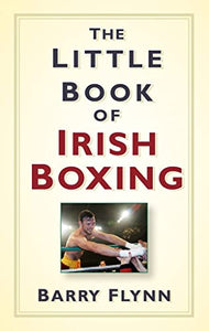 The Little Book of Irish Boxing 