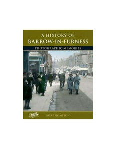 A History of Barrow-in-Furness 