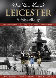 Did You Know? Leicester 