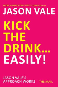 Kick the Drink...Easily! 