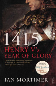 1415: Henry V's Year of Glory 