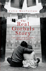 The Real Gorbals Story 