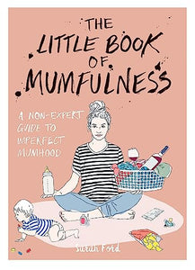 The Little Book of Mumfulness 