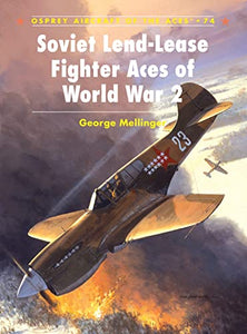 Soviet Lend-Lease Fighter Aces of World War 2 