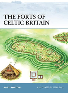 The Forts of Celtic Britain 