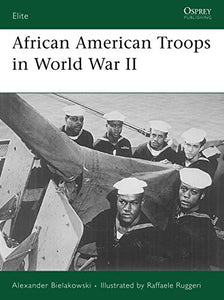 African American Troops in World War II 