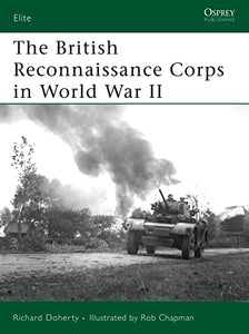 The British Reconnaissance Corps in World War II 