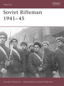 Soviet Rifleman 1941-45 