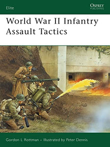 World War II Infantry Assault Tactics 