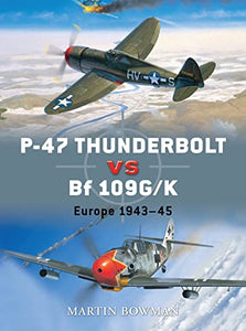 P-47 Thunderbolt vs Bf 109G/K 