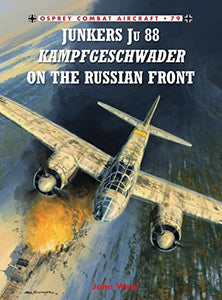 Junkers Ju 88 Kampfgeschwader on the Russian Front 