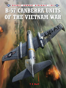 B-57 Canberra Units of the Vietnam War 