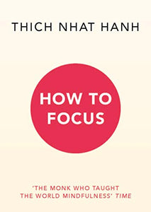 How to Focus 