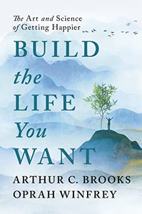 Build the Life You Want 