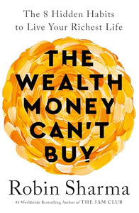 The Wealth Money Can't Buy 