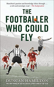 The Footballer Who Could Fly 