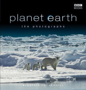 Planet Earth: The Photographs 