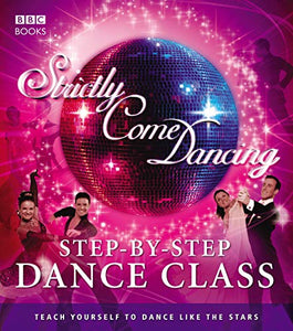 Strictly Come Dancing: Step-by-Step Dance Class 