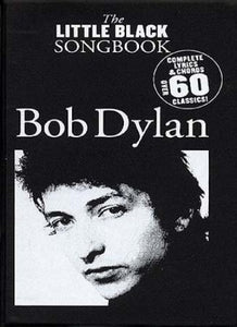 Little Black Songbook, The: Bob Dylan 