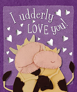 I Udderly Love You 