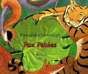 Fox Fables in Irish and English 