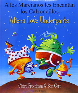 Aliens Love Underpants in Spanish & English 