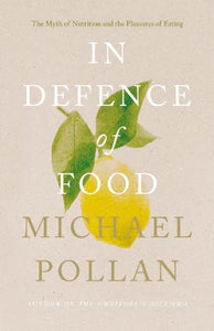 In Defence of Food 