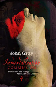 The Immortalization Commission 