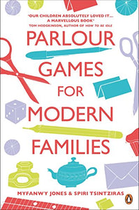 Parlour Games for Modern Families 