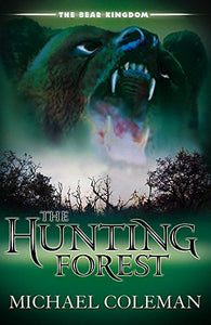 The Bear Kingdom: The Hunting Forest 