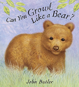 Can You Growl Like a Bear? 